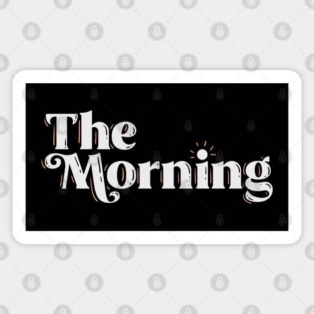 The Morning Sticker by skally